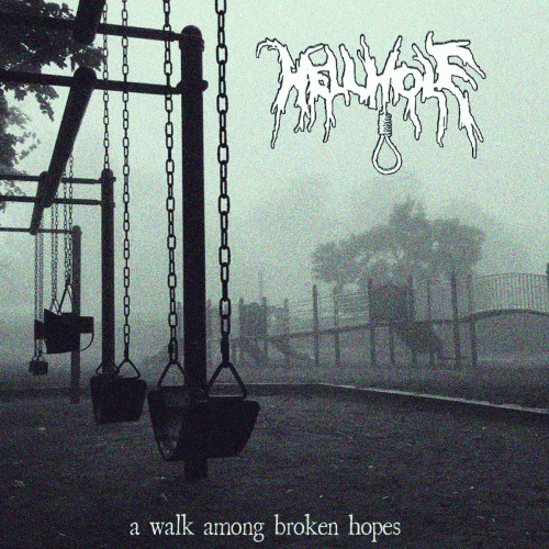 Hellhole : A Walk Among a Broken Hopes